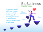 Impact the world with your mission-driven business initiative and elevate your career in life sciences: join the BioBusiness Masterclass!